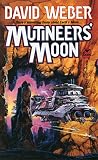 Weber, David: Mutineer's Moon