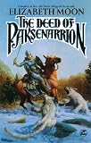Moon, Elizabeth: The Deed of Paksenarrion