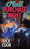 Cook, Rick: Mall Purchase Night