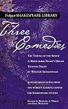 Shakespeare, William: Three Comedies: The Taming of the Shrew/A Midsummer Night's Dream/Twelfth Night