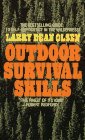 Olsen, Larry D.: Outdoor Survival Skills Olsen, Larry D.: Outdoor Survival Skills