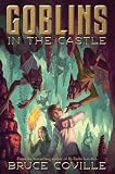 Coville, Bruce: Goblins in the Castle