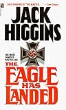Higgins, Jack: The Eagle Has Landed Higgins, Jack: The Eagle Has Landed