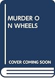 Frankel, Valerie: Murder on Wheels
