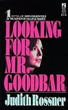 Rossner, Judith: Looking for Mr. Goodbar