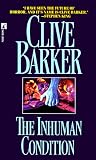 Barker, Clive: The Inhuman Condition Barker, Clive: The Inhuman Condition