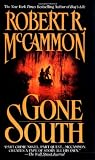 McCammon, Robert R.: Gone South
