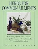 McIntyre, Anne: Herbs for Common Ailments