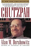 Dershowitz, Alan M.: Chutzpah