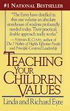 Eyre, Linda: Teaching Your Children Values