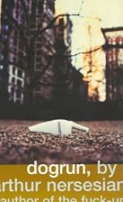 Dogrun by Arthur Nersesian