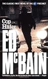 McBain, Ed: Cop Hater