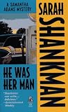 Shankman, Sarah: He Was Her Man Shankman, Sarah: He Was Her Man
