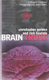Golden, Christopher: Brain Trust Golden, Christopher: Brain Trust