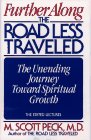 Peck, M. S.: Further Along the Road Less Traveled