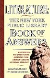 Corey, Melinda: Literature: The New York Public Library Book of Answers Corey, Melinda: Literature: The New York Public Library Book of Answers
