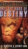 Hertzler, J. G.: The Left Hand of Destiny Hertzler, J. G.: The Left Hand of Destiny