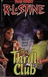 Stine, R. L.: The Thrill Club