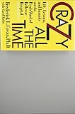 Covan, Frederick L.: Crazy All the Time: Life, Lessons, and Insanity on the Psych Ward of Bellevue Hospital