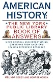Corey, Melinda: American History: The New York Public Library Book of Answers Corey, Melinda: American History: The New York Public Library Book of Answers