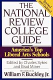 Sykes, Charles: The National Review College Guide: America's Top Liberal Arts Schools