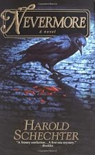 Nevermore by Harold Schechter