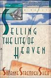 Shea, Suzanne Strempek: Selling the Lite of Heaven Shea, Suzanne Strempek: Selling the Lite of Heaven