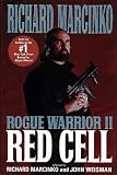 Marcinko, Richard: Rogue Warrior II: Red Cell