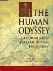 Tattersall, Ian: The Human Odyssey: Four Million Years of Human Evolution