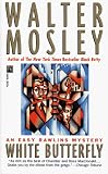 White Butterfly (0671867873) by Mosley, Walter Mosley, Walter: White Butterfly