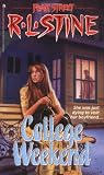 Stine, R. L.: College Weekend