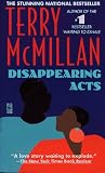 Disappearing Acts (0671872001) by McMillan, Terry McMillan, Terry: Disappearing Acts
