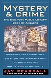 Pearsall, Jay: Mystery and Crime: The New York Public Library Book of Answers