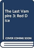 Pike, Christopher: The Last Vampire 3 Pike, Christopher: The Last Vampire 3