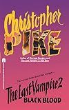 Pike, Christopher: Black Blood Pike, Christopher: Black Blood
