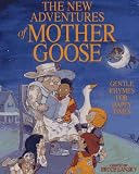 Lansky, Bruce: The New Adventures of Mother Goose : Gentle Rhymes for Happy Times