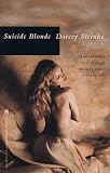 Steinke, Darcey: Suicide Blonde Steinke, Darcey: Suicide Blonde