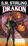 Stirling, S. M.: Drakon Stirling, S. M.: Drakon