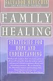 Minuchin, Salvador: Family Healing : Tales of Hope and Renewal from Family Therapy