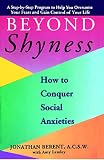 Berent, Jonathan: Beyond Shyness: How to Conquer Social Anxieties