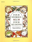 De Paola, Tomie: Four Stories For Four Seasons
