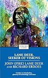 Deer, John Lame: Lame Deer Seeker of Visions Deer, John Lame: Lame Deer Seeker of Visions