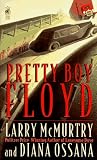 McMurtry, Larry: Pretty Boy Floyd