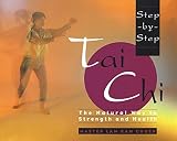 Chuen, Lam Kam: Step-By-Step Tai Chi