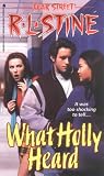 Stine, R. L.: What Holly Heard