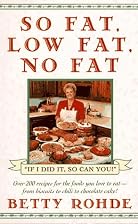 So Fat, Low Fat, No Fat by Betty Rohde