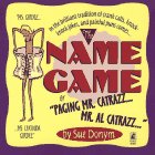 Sue Donym: The Name Game: Or "Paging Mr. Catrazz...Mr. Al Catrazz..."