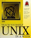 Taylor, Dave: Teach Yourself UNIX in a Week