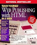 Lemay, Laura: Teach Yourself Web Publishing With Html in a Week Lemay, Laura: Teach Yourself Web Publishing With Html in a Week