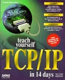 Parker, Timothy: Teach Yourself TCP/IP in 14 Days